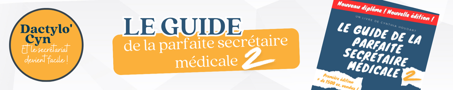 Guide de la parfaite secrétaire médicale Guide de la parfaite secrétaire médicale